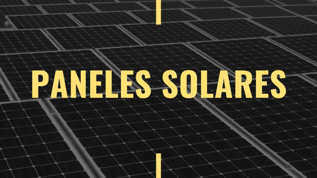 Paneles solares.