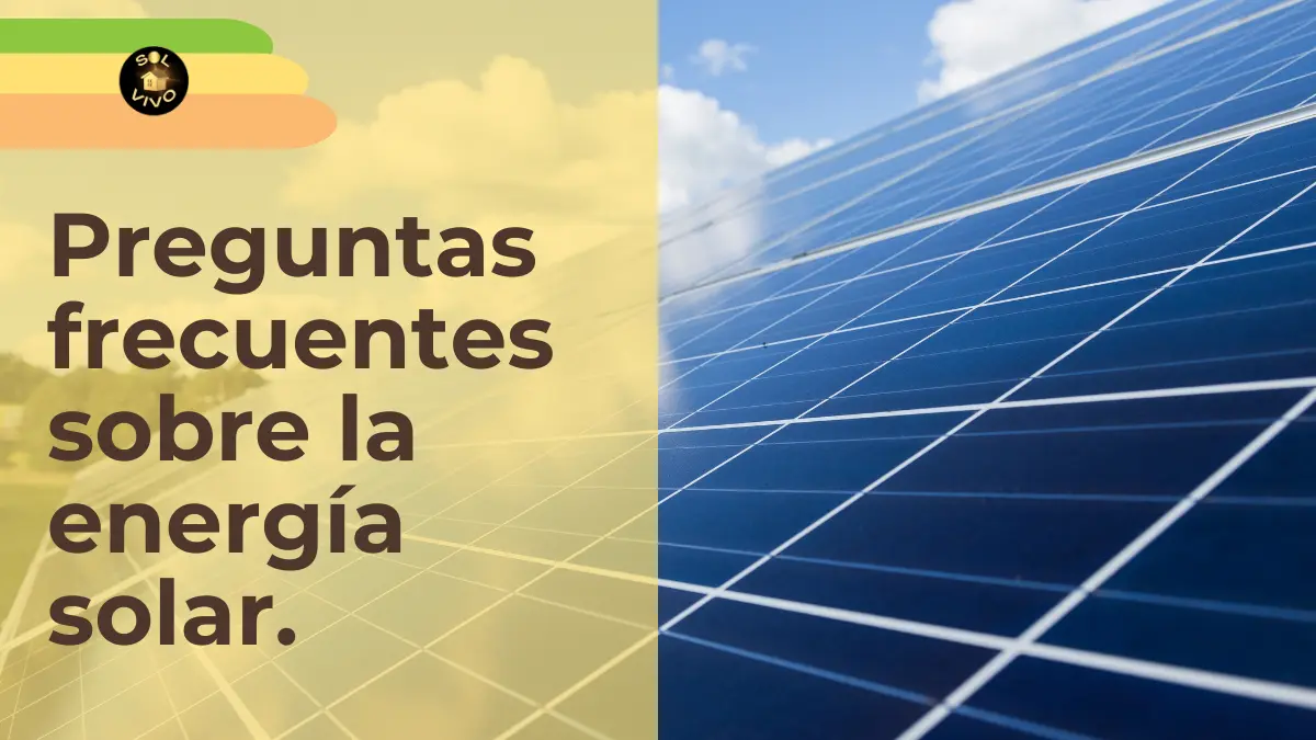 Preguntas frecuentes paneles solares.